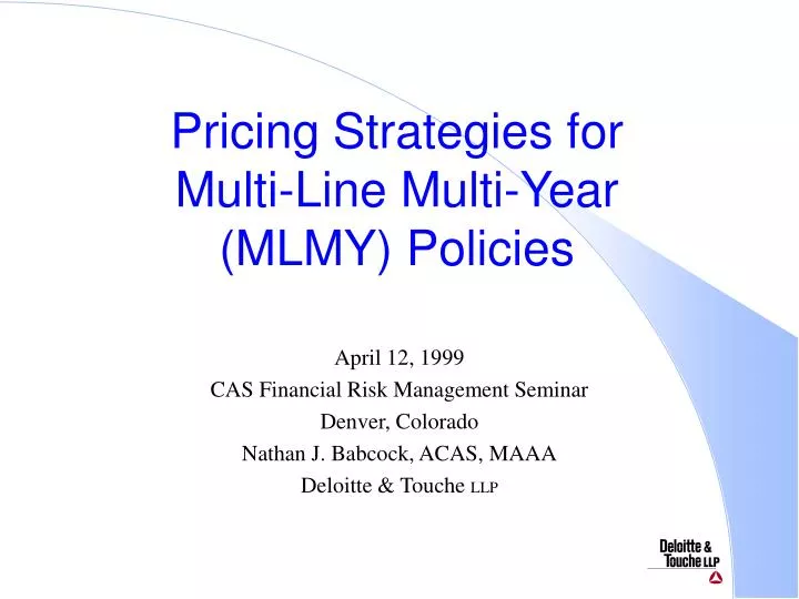 pricing strategies for multi line multi year mlmy policies
