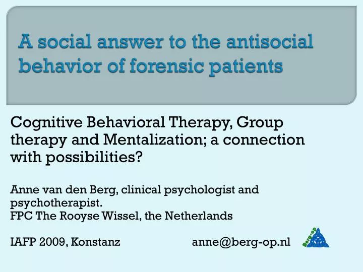 a social answer to the antisocial behavior of forensic patients