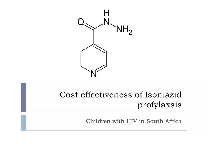 cost effectiveness of isoniazid profylaxsis