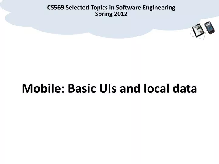 cs569 selected topics in software engineering spring 2012