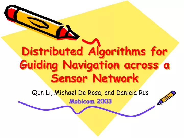 distributed algorithms for guiding navigation across a sensor network