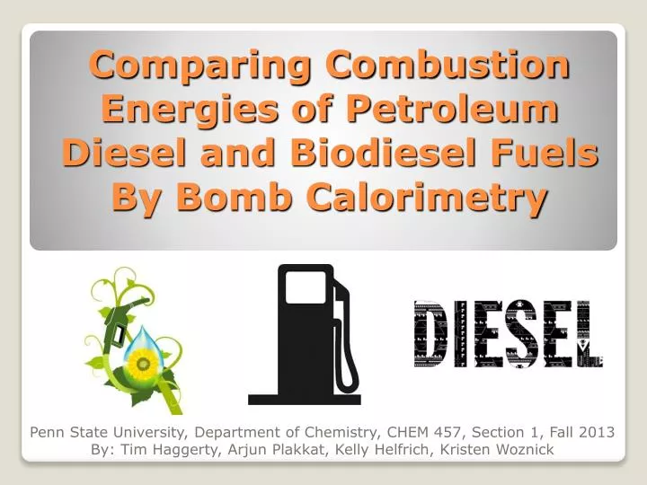 comparing combustion energies of petroleum diesel and biodiesel fuels by bomb calorimetry