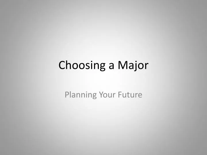 choosing a major