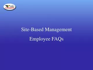 Site-Based Management Employee FAQs