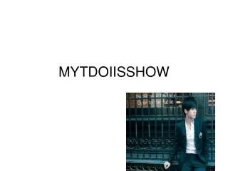 mytdoiisshow