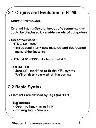 2.1 Origins and Evolution of HTML - Derived from SGML