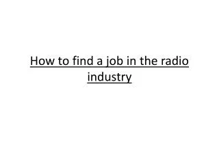 How to find a job in the radio industry