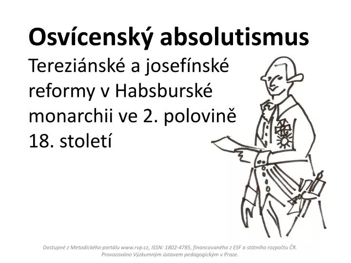 osv censk absolutismus terezi nsk a josef nsk reformy v habsbursk monarchii ve 2 polovin 18 stolet