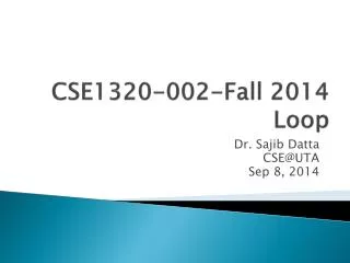 CSE1320-002-Fall 2014 Loop