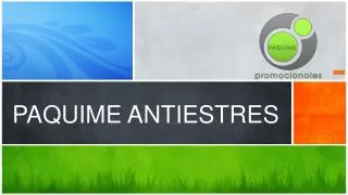 paquime antiestres