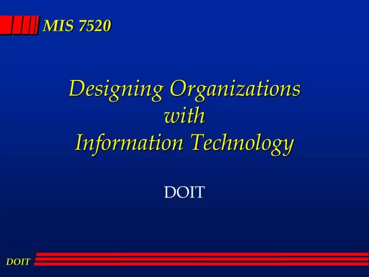 designing organizations with information technology