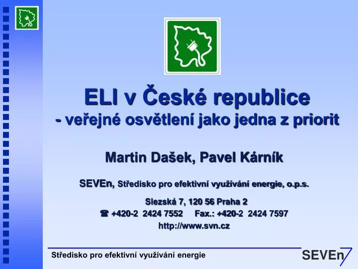 eli v esk republice ve ejn osv tlen jako jedna z priorit