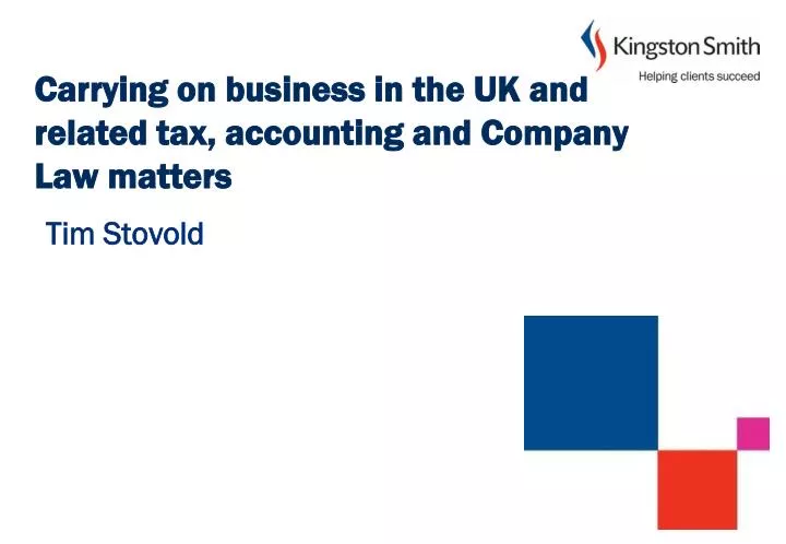 carrying on business in the uk and related tax accounting and company law matters