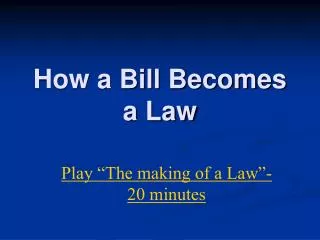 How a Bill Becomes a Law