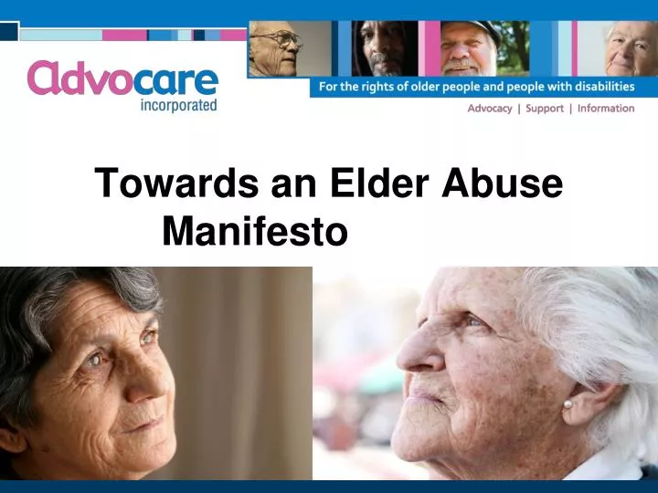 towards an elder abuse manifesto or not