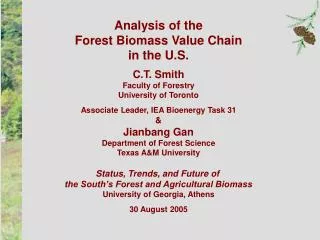 Analysis of the Forest Biomass Value Chain in the U.S. C.T. Smith Faculty of Forestry