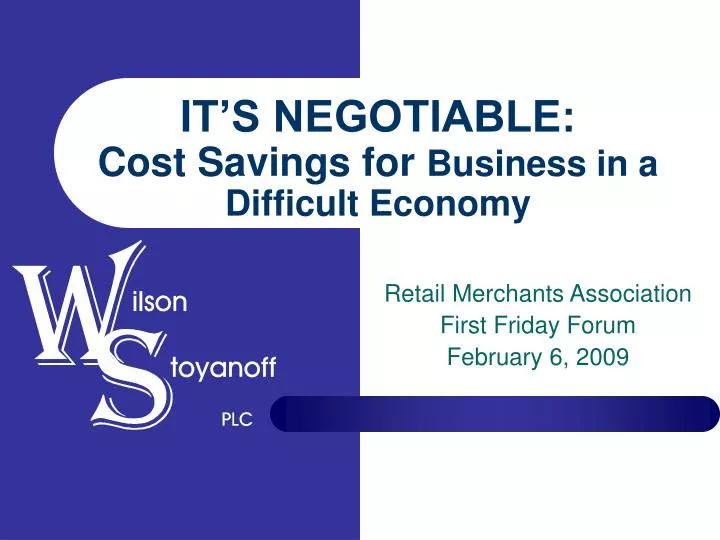 it s negotiable cost savings for business in a difficult economy
