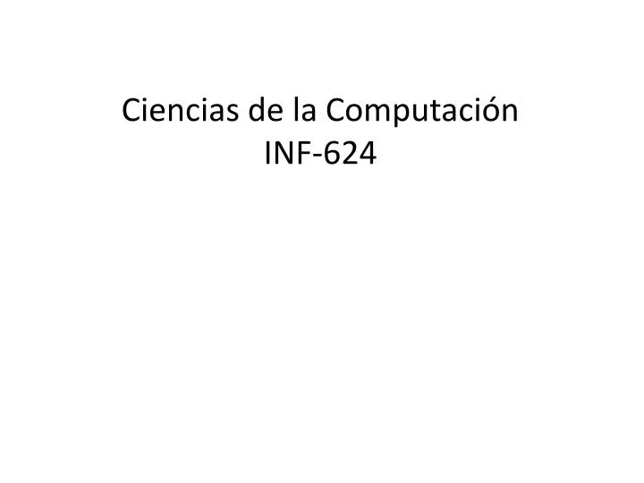 ciencias de la computaci n inf 624