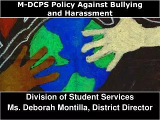 M-DCPS Policy Against Bullying and Harassment