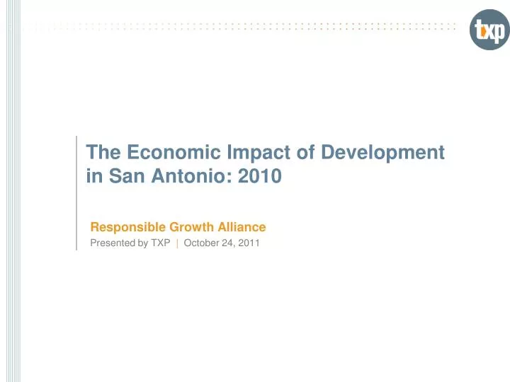 the economic impact of development in san antonio 2010