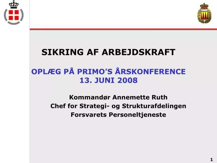 sikring af arbejdskraft opl g p primo s rskonference 13 juni 2008