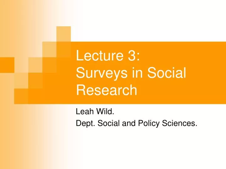 lecture 3 surveys in social research