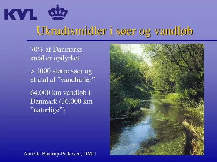 ukrudtsmidler i s er og vandl b