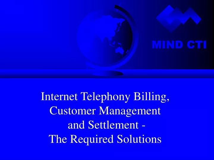 internet telephony billing customer management and settlement the required solutions