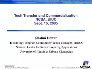 Tech Transfer and Commercialization NCSA, UIUC Sept. 15, 2005