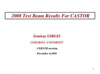 2008 Test Beam Results For CASTOR