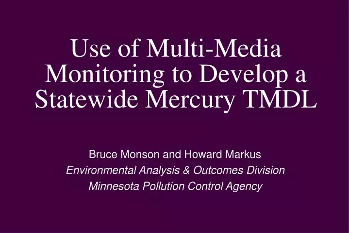 use of multi media monitoring to develop a statewide mercury tmdl