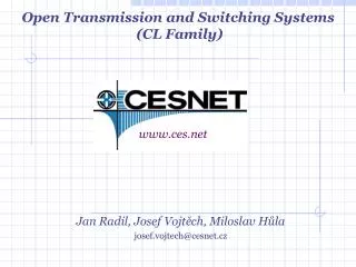 Jan Radil, Josef Vojt?ch, Miloslav H?la josef.vojtech@cesnet.cz