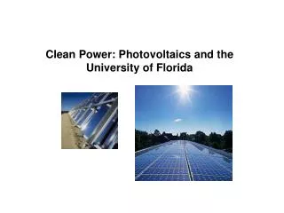 clean power photovoltaics and the university of florida