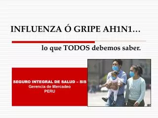 influenza gripe ah1n1 lo que todos debemos saber