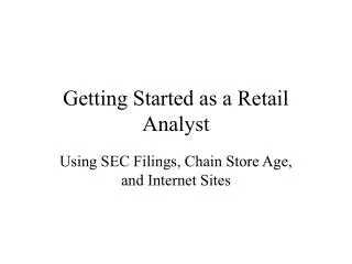 Getting Started as a Retail Analyst