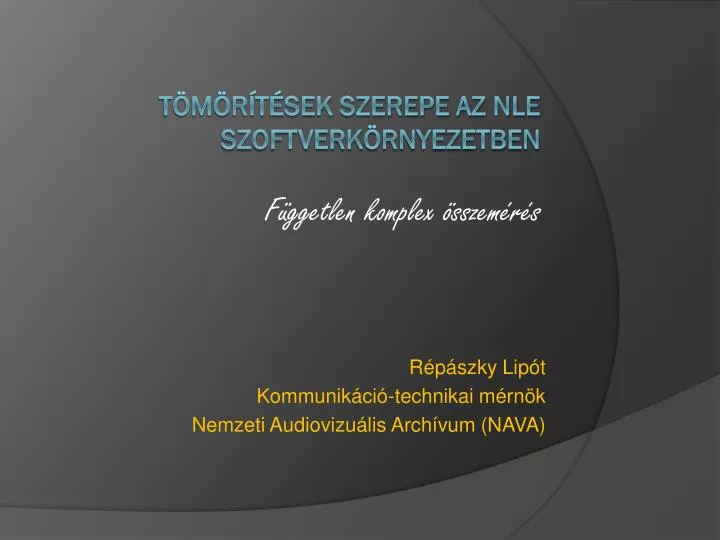 r p szky lip t kommunik ci technikai m rn k nemzeti audiovizu lis arch vum nava