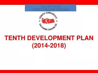 TENTH DEVELOPMENT PLAN (2014-2018)