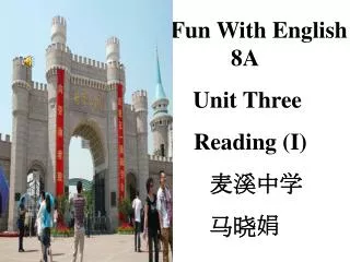 Fun With English 8A Unit Three Reading (I) ???? ???
