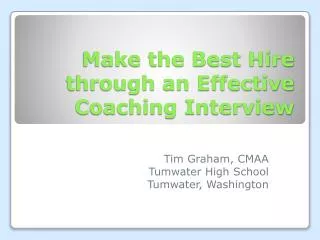 Make the Best Hire through an Effective Coaching Interview