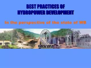 BEST PRACTICES OF HYDROPOWER DEVELOPMENT
