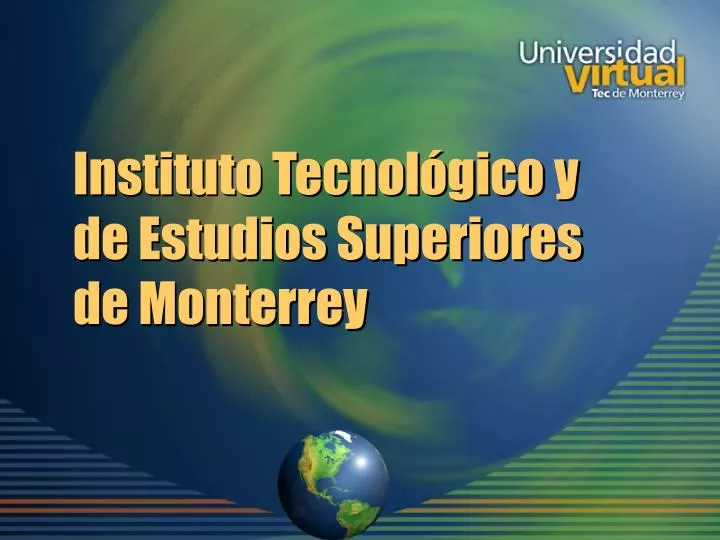 instituto tecnol gico y de estudios superiores de monterrey