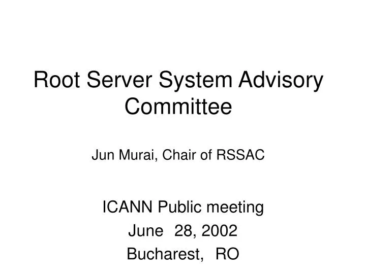 root server system advisory committee jun murai chair of rssac