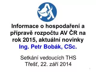informace o hospoda en a p prav rozpo tu av r na rok 2015 aktu ln novinky ing petr bob k csc