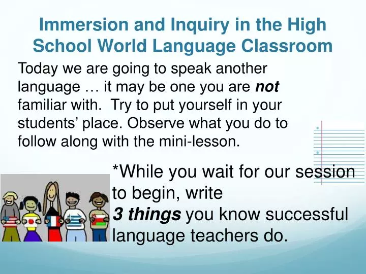 immersion and inquiry in the high school world language classroom
