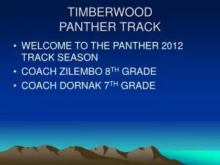 TIMBERWOOD PANTHER TRACK