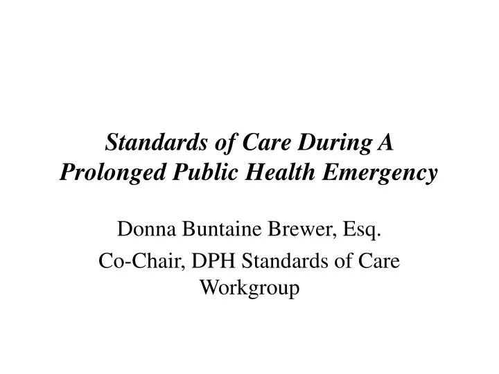 standards of care during a prolonged public health emergency