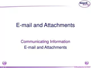 E-mail and Attachments