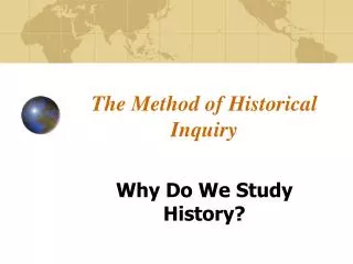 The Method of Historical Inquiry