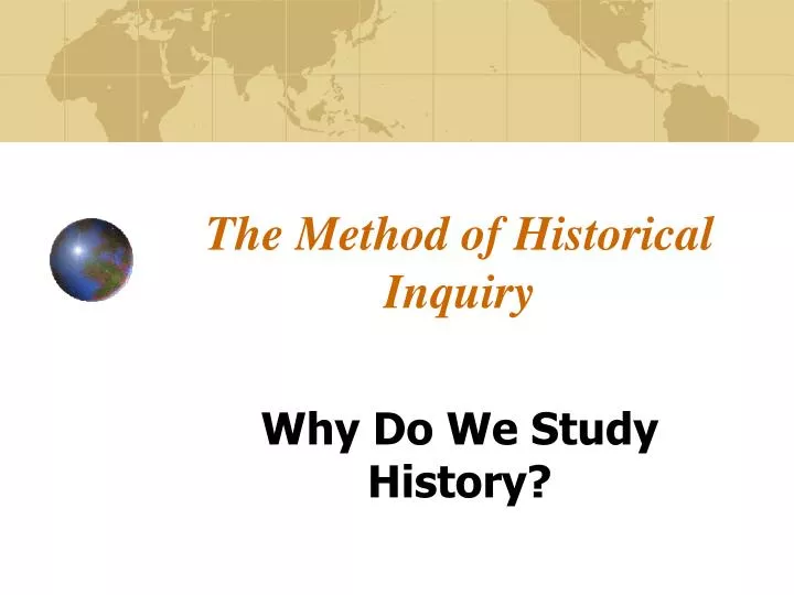 the method of historical inquiry
