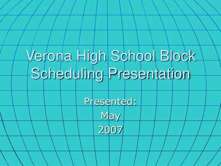verona high school block scheduling presentation